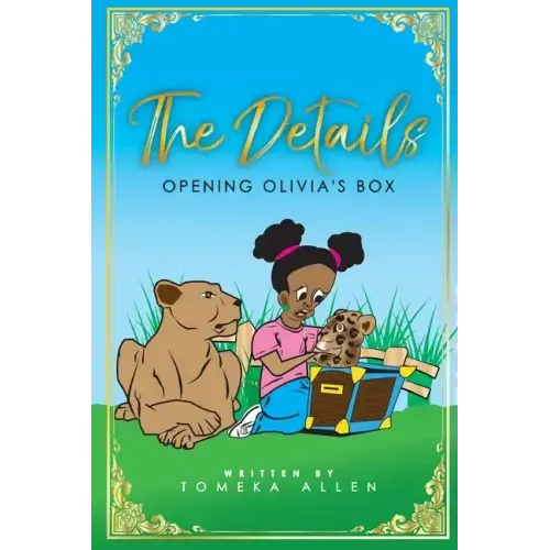 The Details: Opening Olivia's Box