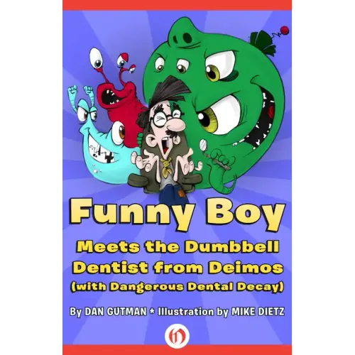 Funny Boy Meets the Dumbbell Dentist from Deimos (with Dangerous Dental Decay)