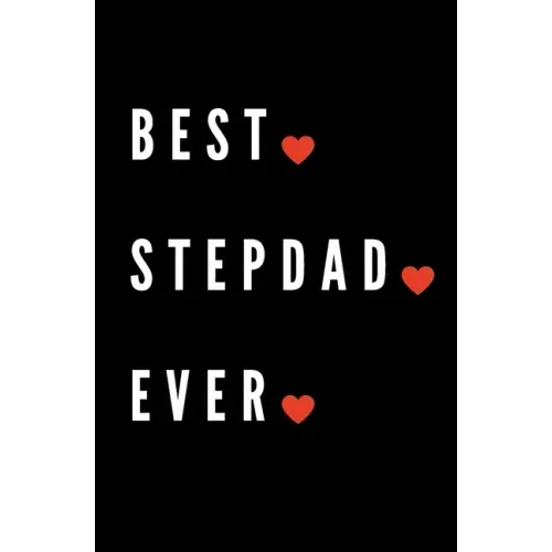 Best Stepdad Ever: Coloring Activity Book for Fathers Day Birthday from Kid Toddler Personalized Gift Dad