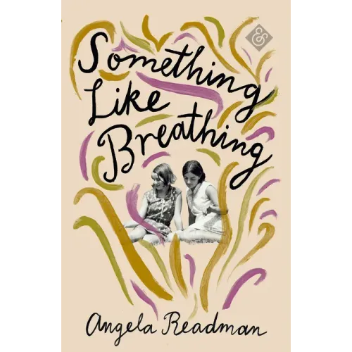 Something Like Breathing