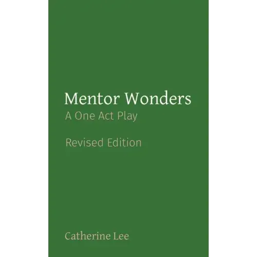 Mentor Wonders: A One Act Play