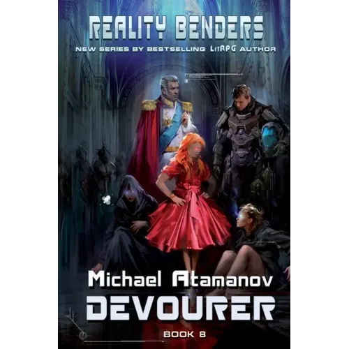 Devourer (Reality Benders Book #8): LitRPG Series