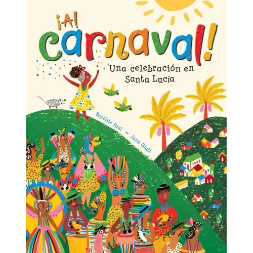 ¡Al Carnaval!: Una Celebración En Santa Lucia