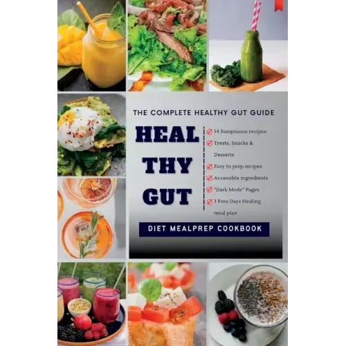 Heal Thy Gut: The Complete Healthy Gut Guide