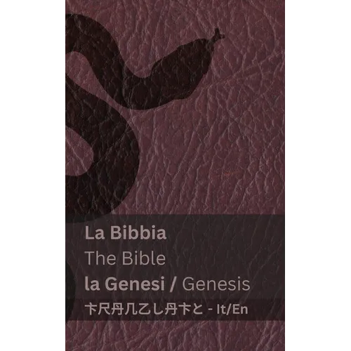 La Bibbia (la Genesi) / The Bible (Genesis): Tranzlaty Italiano English