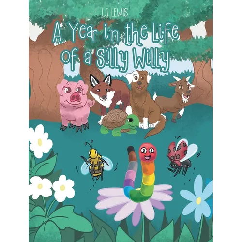 A Year in the Life of a Silly Willy