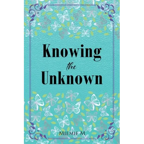 Knowing the Unknown