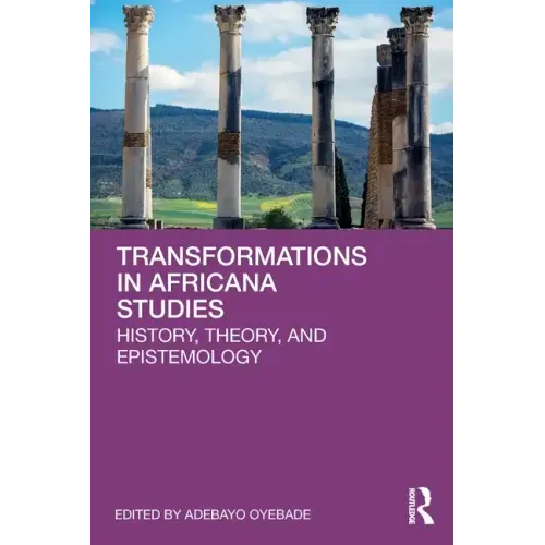 Transformations in Africana Studies: History, Theory, and Epistemology