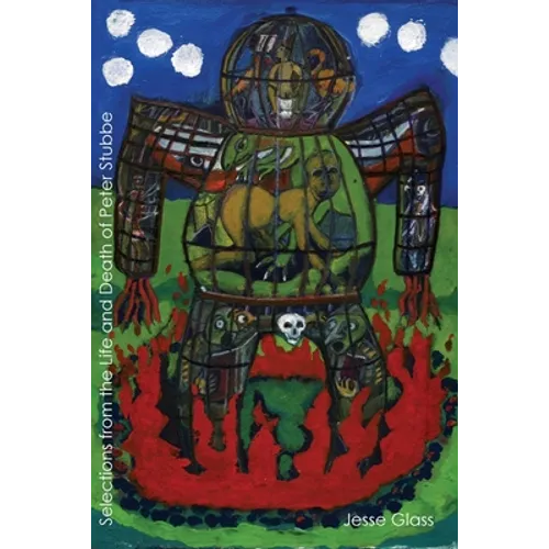 Selections from the Life & Death of Peter Stubbe