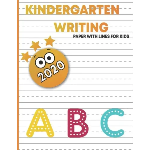 kindergart writing paper with lines for kids: handwriting practice blank paper for kids, handwriting practice books for kids 1st grade, blank handwrit
