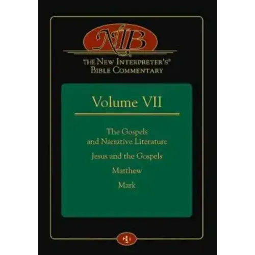 The New Interpreter's(r) Bible Commentary Volume VII: The Gospels and Narrative Literature, Jesus and the Gospels, Matthew, and Mark
