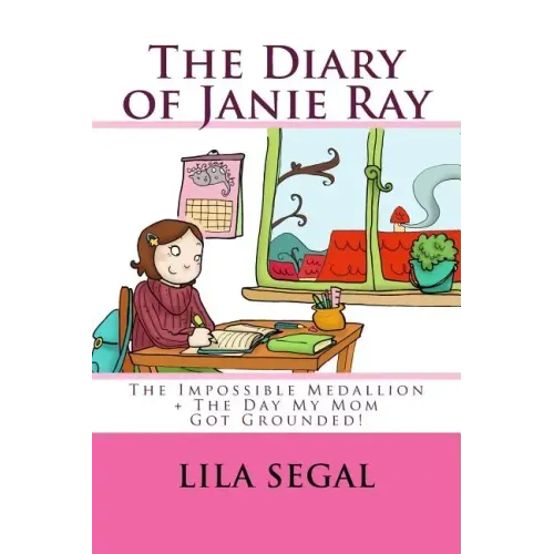 The Impossible Medallion + the Day My Mom Got Grounded!: Volumes 1 + 2