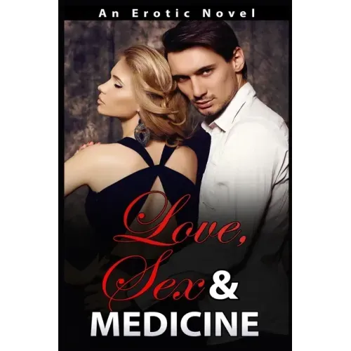 Love, Sex and Medicine