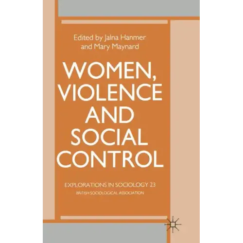 Women, Violence and Social Control