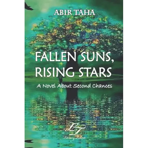 Fallen Suns, Rising Stars: A Novel about Second Chances
