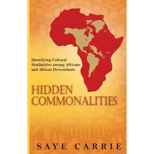 Hidden Commonalities: Identifying Cultural Similarities among Africans and African Descendants