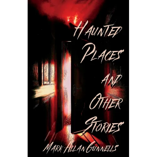 Haunted Places and other Stories