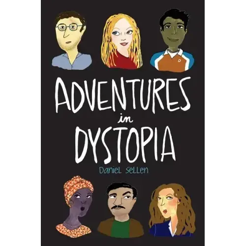 Adventures in Dystopia
