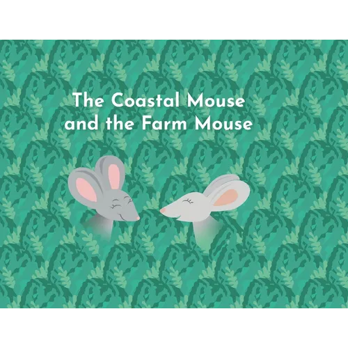 The Coastal Mouse and the Farm Mouse