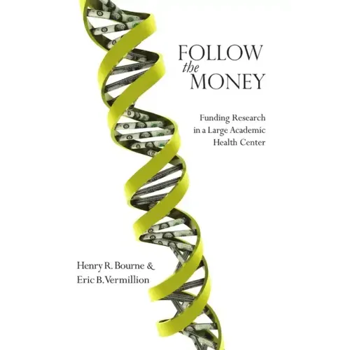 Follow the Money: Funding Research in a Large Academic Health Center