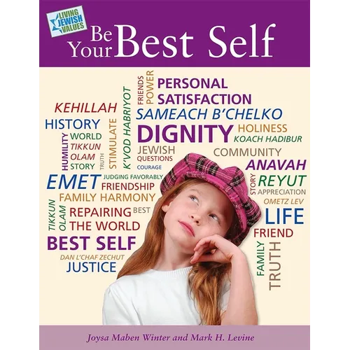 Living Jewish Values 1: Be Your Best Self