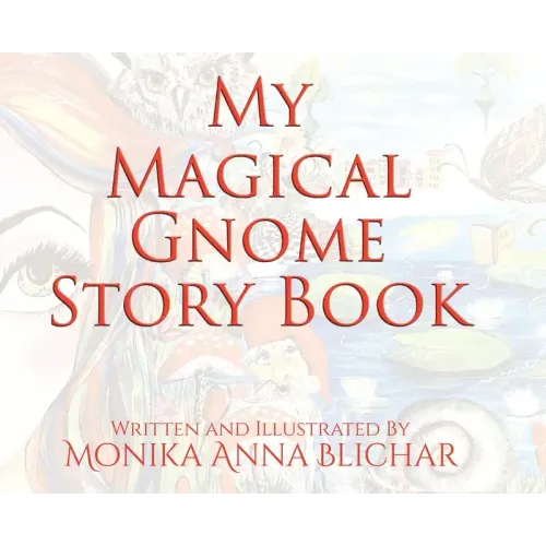 My Magical Gnome Story Book