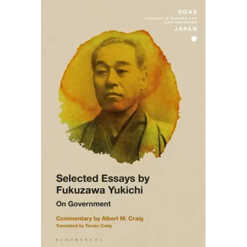 Selected Essays by Fukuzawa Yukichi: On Government