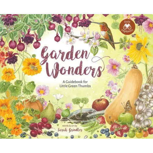 Garden Wonders: A Guidebook for Little Green Thumbs
