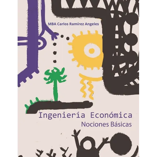 Ingeniería económica: Nociones Básicas