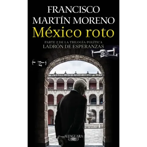 México Roto / Broken Mexico