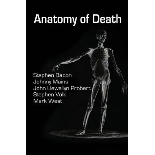 Anatomy of Death: In Five Sleazy Pieces