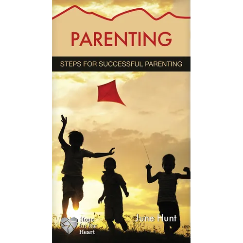 Parenting: Steps for Successful Parenting