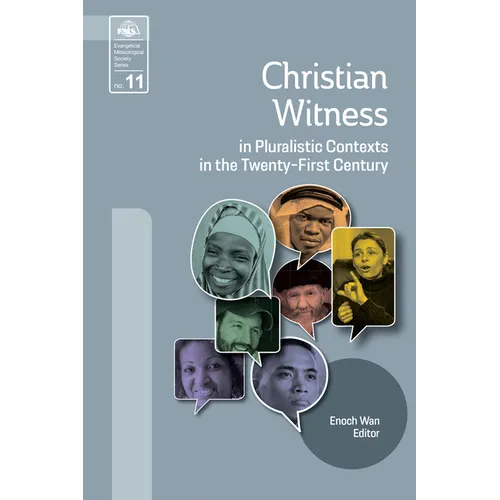 Christian Witness in Pluralistic Contexts in the Twenty-First Century