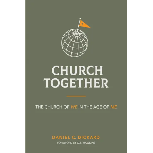 Church Together: The Church of We in the Age of Me