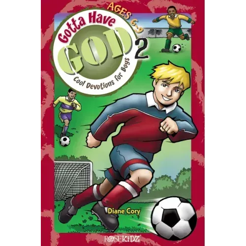 Gotta Have God Volume 2: Cool Devotions for Boys Ages 6-9