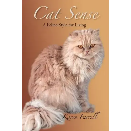 Cat Sense: A Feline Style for Living