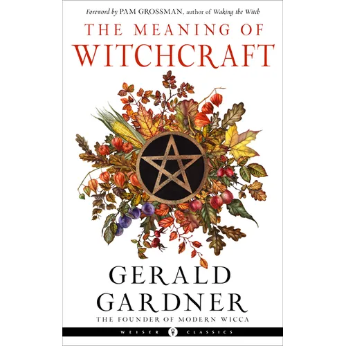 The Meaning of Witchcraft