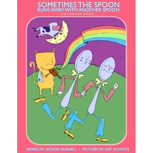 Sometimes the Spoon Runs Away with Another Spoon Coloring Book
