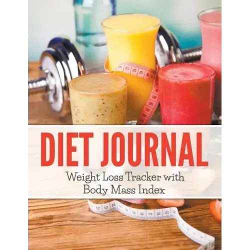 Diet Journal: Weight Loss Tracker with Body Mass Index