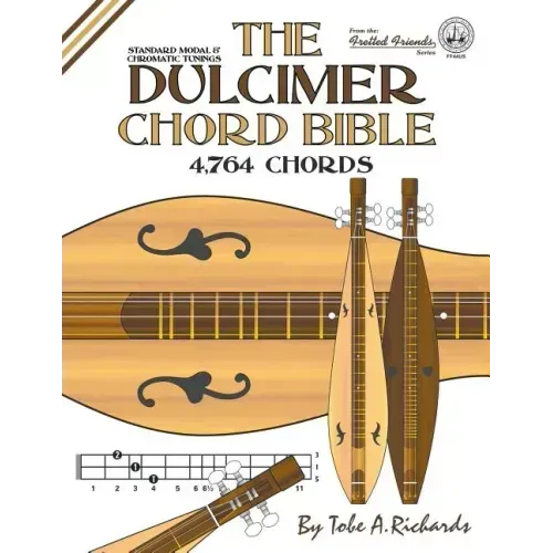 The Dulcimer Chord Bible: Standard Modal & Chromatic Tunings