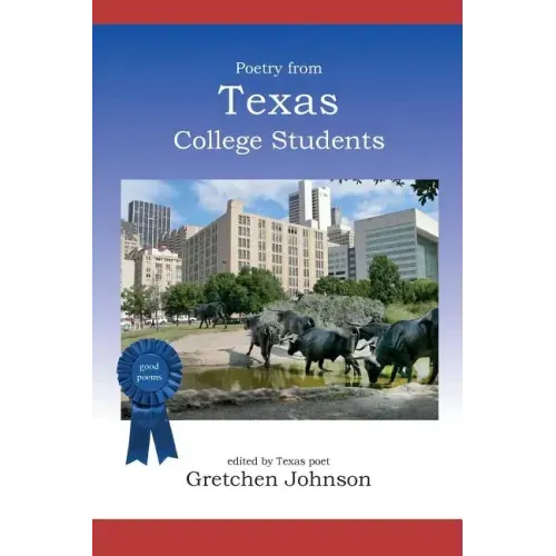 Poetry from Texas College Students