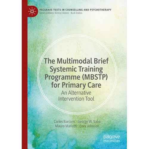 The Multimodal Brief Systemic Training Programme (Mbstp) for Primary Care: An Alternative Intervention Tool