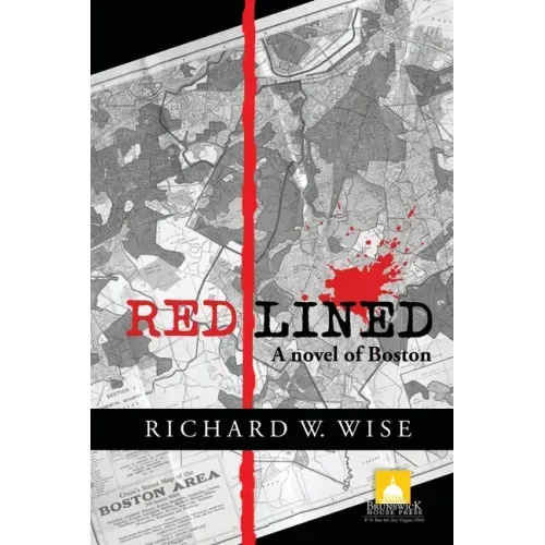 Redlined, A Novel of Boston