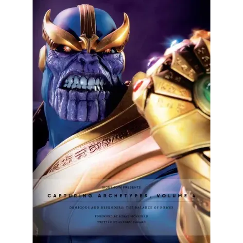 Sideshow Collectibles Presents: Capturing Archetypes, Volume 4: Demigods and Defenders: The Balance of Power