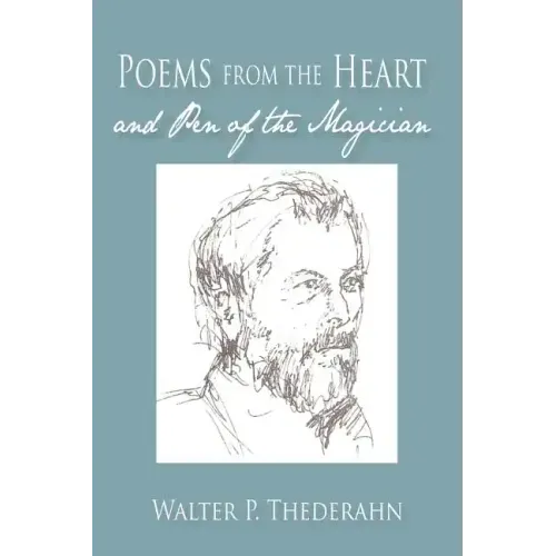 Poems from the Heart and Pen of the Magican