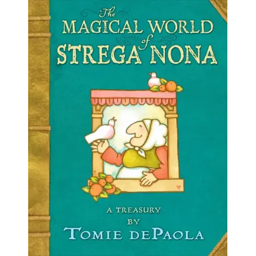 The Magical World of Strega Nona: A Treasury