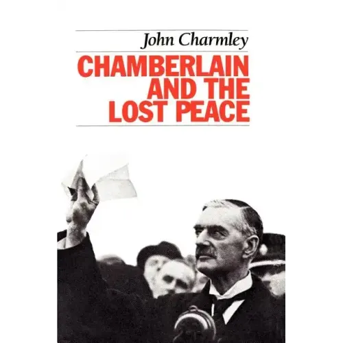 Chamberlain and the Lost Peace