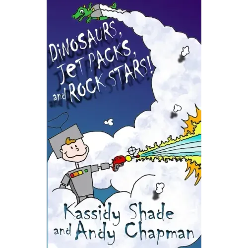 Dinosaurs, Jetpacks, and Rock Stars!