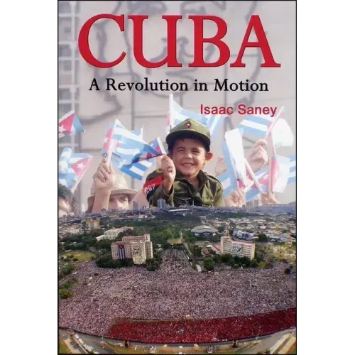 Cuba: A Revolution in Motion