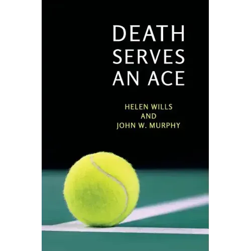 Death Serves an Ace: (A Golden-Age Mystery Reprint)